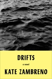 Drifts: A Novel, Zambreno, Kate