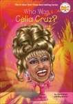 Who Was Celia Cruz?, Belviso, Meg & Pollack, Pam