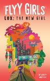 Lux: The New Girl #1, Woodfolk, Ashley