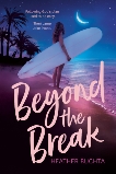 Beyond the Break, Buchta� Heather