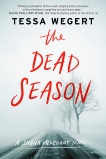 The Dead Season, Wegert, Tessa