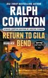 Ralph Compton Return to Gila Bend, Stowers, Carlton & Compton, Ralph