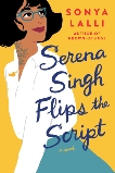 Serena Singh Flips the Script, Lalli, Sonya