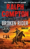 Ralph Compton Broken Rider, Compton, Ralph & Shirley, John