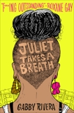 Juliet Takes a Breath, Rivera, Gabby