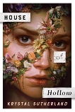 House of Hollow, Sutherland, Krystal