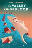 The Valley and the Flood, Mahoney, Rebecca