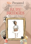 She Persisted: Ruby Bridges, Magoon, Kekla & Clinton, Chelsea