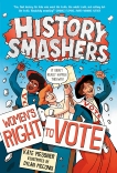 History Smashers: Women's Right to Vote, Messner, Kate