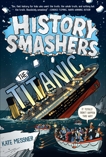 History Smashers: The Titanic, Messner, Kate