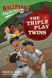 Ballpark Mysteries #17: The Triple Play Twins, Kelly, David A.