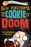 Ben Yokoyama and the Cookie of Doom, Swanson, Matthew