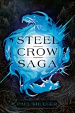 Steel Crow Saga, Krueger, Paul