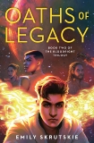 Oaths of Legacy: Book Two of The Bloodright Trilogy, Skrutskie, Emily