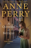 A Question of Betrayal: An Elena Standish Novel, Perry, Anne