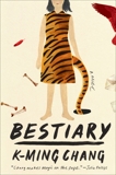 Bestiary: A Novel, Chang, K-Ming
