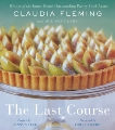 The Last Course: A Cookbook, Fleming, Claudia & Clark, Melissa