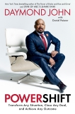 Powershift: Transform Any Situation, Close Any Deal, and Achieve Any Outcome, John, Daymond & Paisner, Daniel