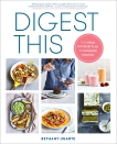 Digest This: The 21-Day Gut Reset Plan to Conquer Your IBS, Ugarte, Bethany