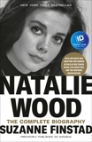 Natalie Wood: The Complete Biography, Finstad, Suzanne