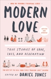 Modern Love, Revised and Updated: True Stories of Love, Loss, and Redemption, 