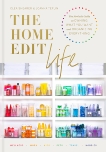 The Home Edit Life: The No-Guilt Guide to Owning What You Want and Organizing Everything, Shearer, Clea & Teplin, Joanna