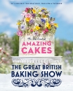 The Great British Baking Show: The Big Book of Amazing Cakes, The Baking Show Team