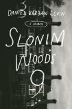 Slonim Woods 9: A Memoir, Levin, Daniel Barban