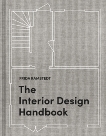 The Interior Design Handbook: Furnish, Decorate, and Style Your Space, Ramstedt, Frida