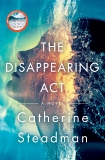 The Disappearing Act: A Novel, Steadman, Catherine