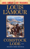 Comstock Lode (Louis L'Amour's Lost Treasures): A Novel, L'Amour, Louis