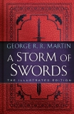 A Storm of Swords: The Illustrated Edition: The Illustrated Edition, Martin, George R. R.