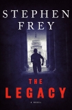 The Legacy: A Novel, Frey, Stephen W.