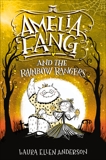 Amelia Fang and the Rainbow Rangers, Anderson, Laura Ellen