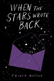 When the Stars Wrote Back: Poems, Mateer, Trista