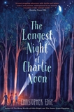 The Longest Night of Charlie Noon, Edge, Christopher