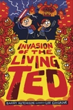 Invasion of the Living Ted, Hutchison, Barry