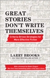 Great Stories Don't Write Themselves, Brooks, Larry