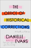 The Office of Historical Corrections: A Novella and Stories, Evans, Danielle