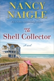 The Shell Collector: A Novel, Naigle, Nancy