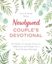 Newlywed Couple's Devotional: 52 Weeks of Everyday Scripture, Reflections, and Prayers for a God-Centered Marriage, Bailey, Christopher & Bailey, Jamie