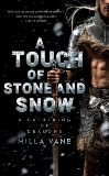 A Touch of Stone and Snow, Vane, Milla