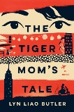 The Tiger Mom's Tale, Butler, Lyn Liao