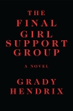 The Final Girl Support Group, Hendrix, Grady