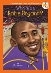 Who Was Kobe Bryant?, Labrecque, Ellen