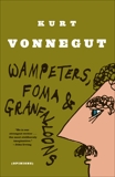 Wampeters, Foma & Granfalloons: (Opinions), Vonnegut, Kurt