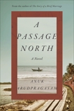 A Passage North: A Novel, Arudpragasam, Anuk