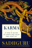 Karma: A Yogi's Guide to Crafting Your Destiny, Sadhguru