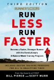 Runner's World Run Less Run Faster: Become a Faster, Stronger Runner with the Revolutionary 3-Runs-a-Week Training Program, Pierce, Bill & Murr, Scott