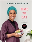 Time to Eat: Delicious Meals for Busy Lives: A Cookbook, Hussain, Nadiya